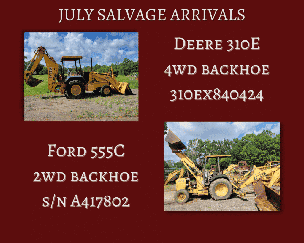 july salvage machines deere 310e backhoe 555c 2wd ford backhoe