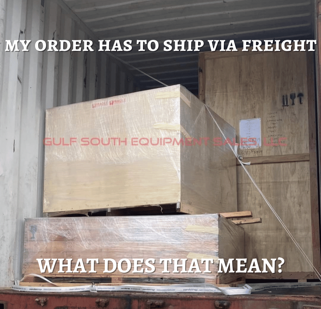 My Order Has to Ship Freight. What Does That Mean?