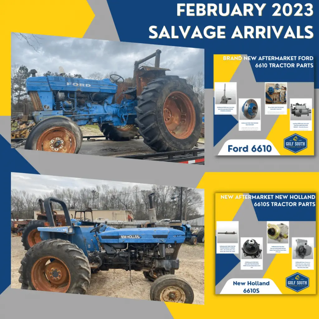 february 2023 salvage arrivals ford 6610 new holland 6610s and new aftermarket parts available