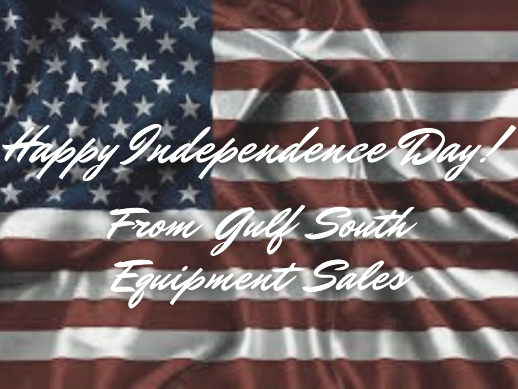 Happy Independence Day from gulf south equipment sales